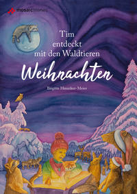 Tim entdeckt mit den Waldtieren Weihnachten