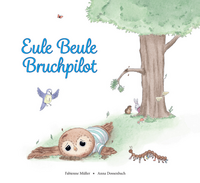 Eule Beule Bruchpilot