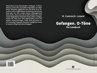 Gefangen. O-Töne