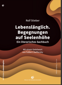 Lebenslänglich. Begegnungen auf Seelenhöhe