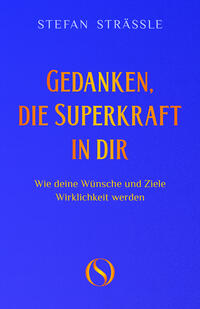 Gedanken, die Superkraft in dir