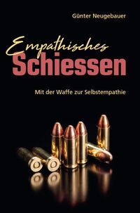 Empathisches Schiessen