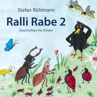 Ralli Rabe - ein Kinderbuch