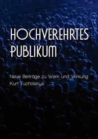 »hochverehrtes Publikum«