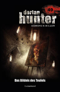 Dorian Hunter Buch 49 – Das Bildnis des Teufels