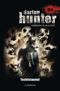 Dorian Hunter Buch 64 – Teufelstaumel
