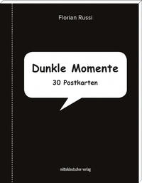 Dunkle Momente