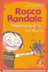 Rocco Randale 01 - Mädchenparty mit Wurm