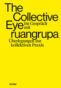 The Collective Eye im Gespräch mit ruangrupa