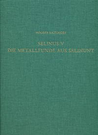 Selinus V. Die Metallfunde aus Selinunt