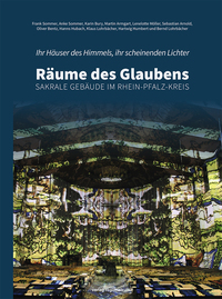 Cover-Abbildung für Ihr Häuser des Himmels, ihr scheinenden Lichter – Räume des Glaubens (Hardcover) (99999---978-3-95505-534-9)