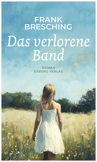 Das verlorene Band