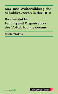 Aus- und Weiterbildung der Schuldirektoren in der DDR – Das Institut für Leitung und Organisation des Volksbildungswesens