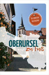 Cover-Abbildung für Oberursel zu Fuß (Softcover/Paperback) (99999---978-3-95542-538-8)