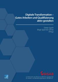 Digitale Transformation – Gutes Arbeiten und Qualifizierung aktiv gestalten