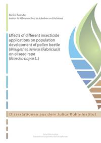 Effects of different insecticide applications on population development of pollen beetle (Meligethes aeneus (Fabricius)) on oilseed rape (Brassica napus L.)