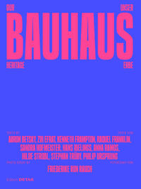 Unser Bauhaus-Erbe/Our Bauhaus Heritage