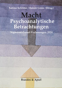 Macht. Psychoanalytische Betrachtungen