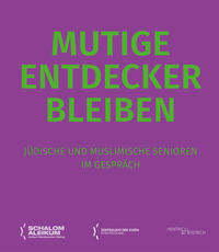 Mutige Entdecker bleiben