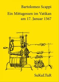 Ein Mittagessen im Vatikan am 17. Januar 1567