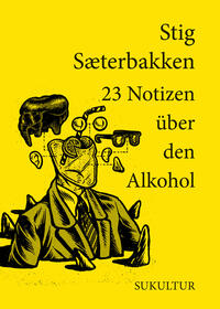 23 Notizen über den Alkohol