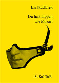 Du hast Lippen wie Mozart