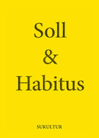 Soll & Habitus
