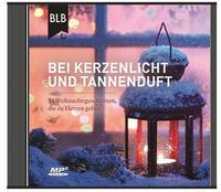 Bei Kerzenlicht und Tannenduft (MP3-CD)