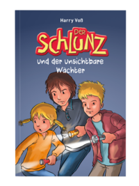 Der Schlunz und der unsichtbare Wächter