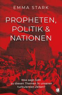 Propheten, Politik und Nationen