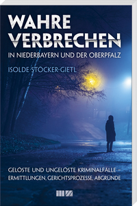 Cover-Abbildung für Wahre Verbrechen in Niederbayern und der Oberpfalz (Softcover/Paperback) (99999---978-3-95587-443-8)