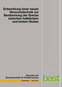 Entwicklung einer neuen Versuchstechnik zur Bestimmung der Grenze zwischen halbfestem und festem Booden