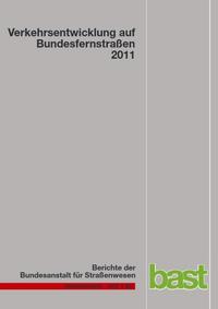 Verkehrsentwicklung auf Bundesfernstraßen 2011