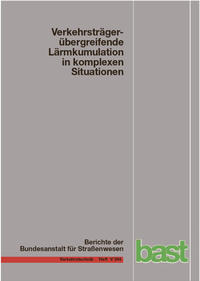 Verkehrsträgerübergreifende Lärmkumulation in komplexen Situationen