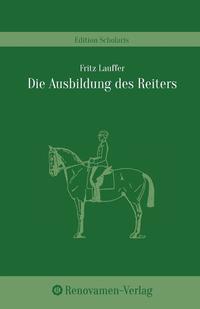 Die Ausbildung des Reiters in den ländlichen Reit- und Fahrvereinen