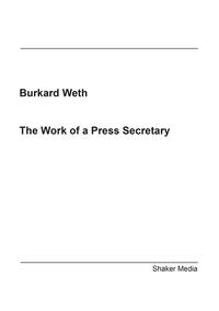 The Work of a Press Secretary