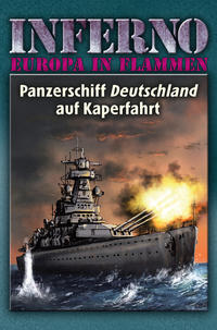 Inferno - Europa in Flammen - Panzerschiff Deutschland auf Kaperfahrt