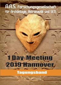 Tagungsband der Forschungsgesellschaft für Archäologie, Astronauti, und SETI zum One-Day-Meeting Hannover 2019