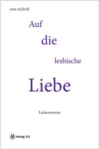 Auf die lesbische Liebe