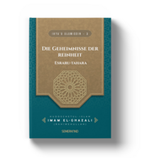 Cover-Abbildung für IHYA'U ULUMIDDIN - 3 Die Geheimnisse der Reinheit (Hardcover) (99999---978-3-95707-221-4)