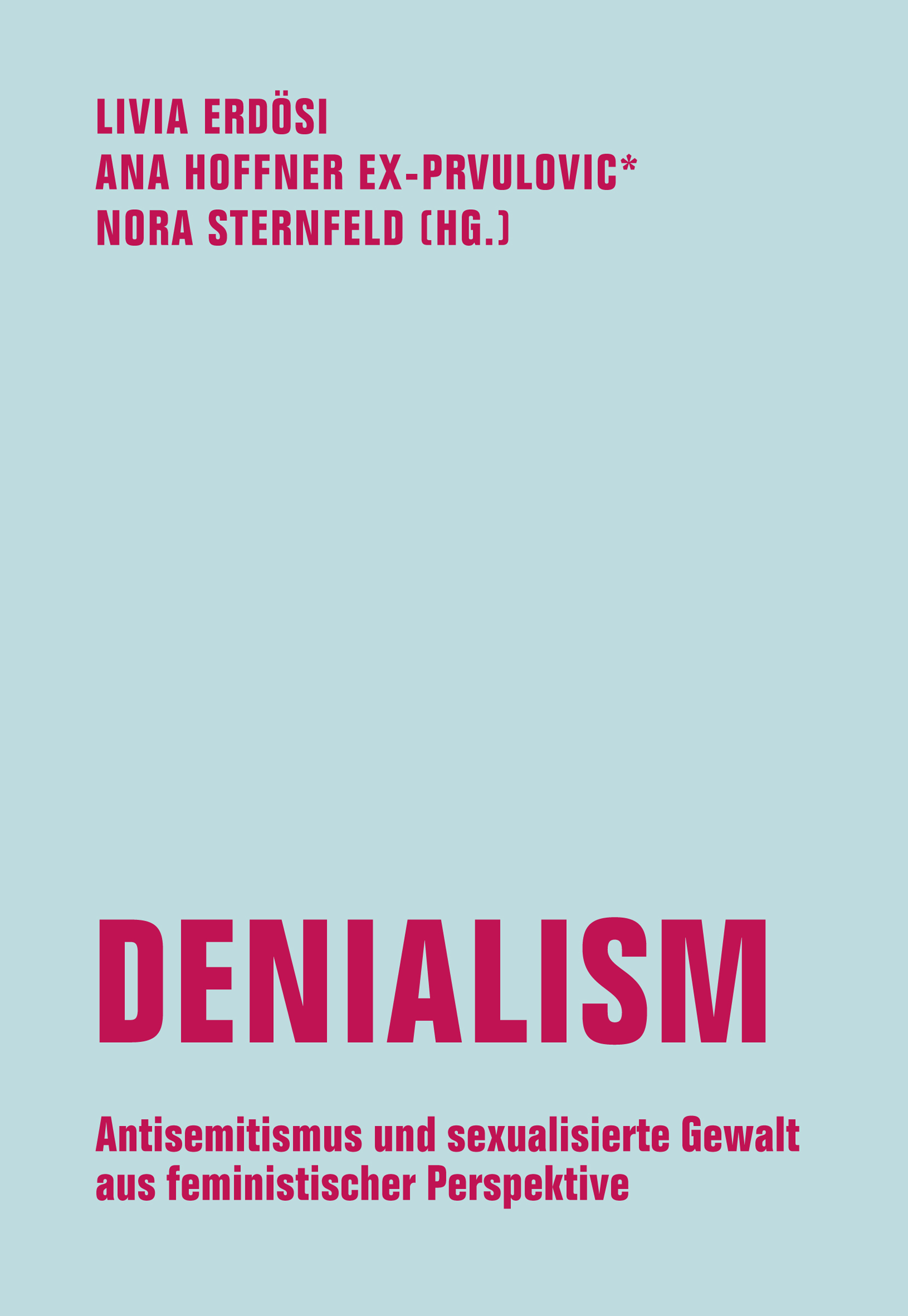 Cover-Abbildung für Denialism (Softcover/Paperback) (99999---978-3-95732-631-7)