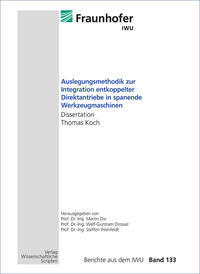 Auslegungsmethodik zur Integration entkoppelter Direktantriebe in spanende Werkzeugmaschinen