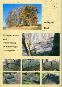 Steingewinnung und -verarbeitung im Kirchberger Granitgebiet