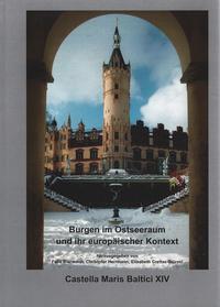 Burgen im Ostseeraum und ihr europäischer Kontext