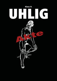 Klaus R. Uhlig – Akte