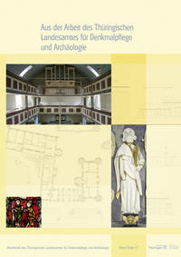 Aus der Arbeit des Thüringischen Landesamtes für Denkmalpflege und Archäologie – Jahrgangsband 2014