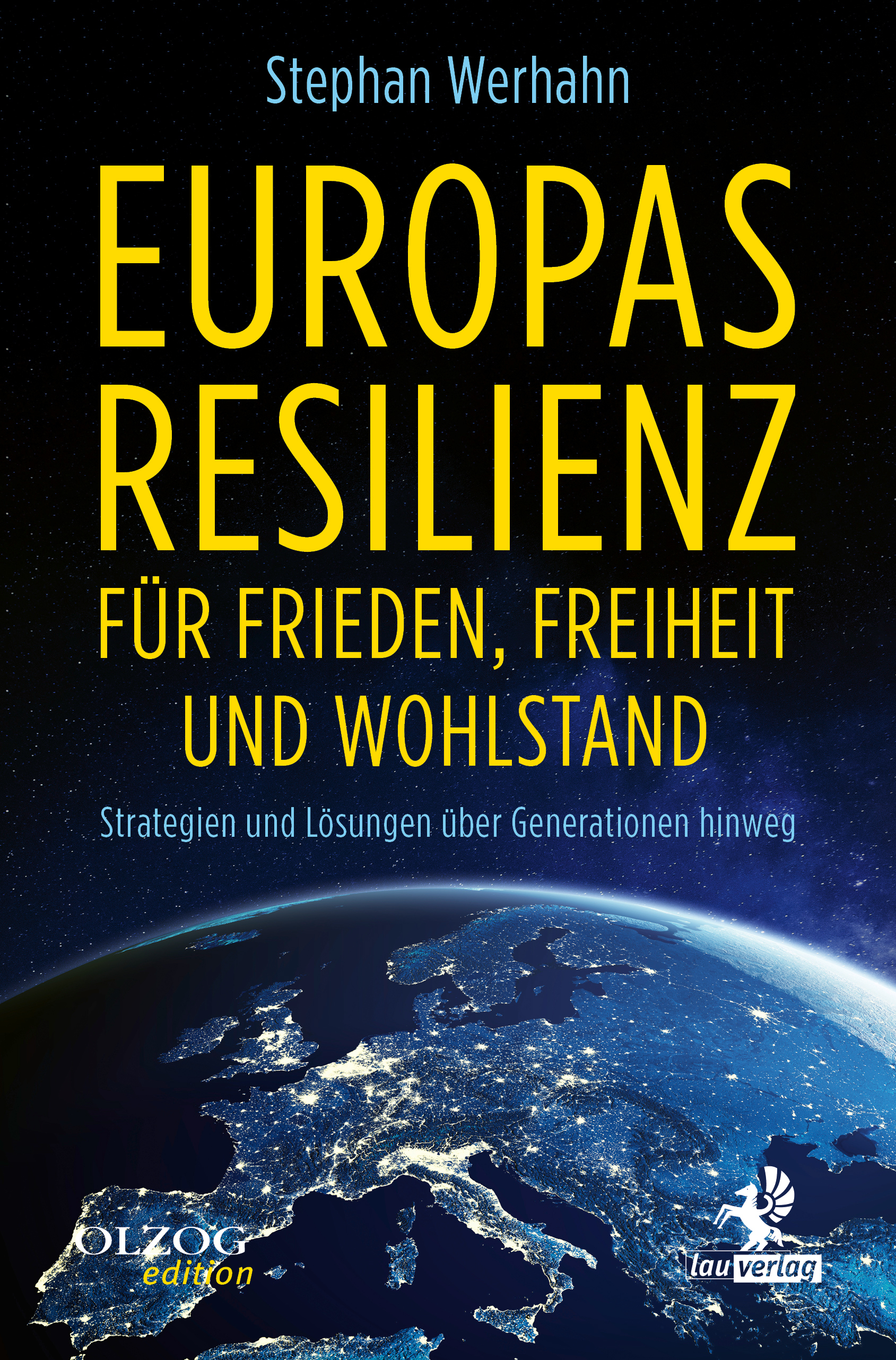 Cover-Abbildung für Europas Resilienz für Frieden, Freiheit und Wohlstand (Softcover/Paperback) (99999---978-3-95768-276-5)