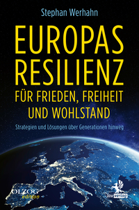 Cover-Abbildung für Europas Resilienz für Frieden, Freiheit und Wohlstand (Softcover/Paperback) (99999---978-3-95768-276-5)
