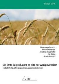 Die Ernte ist groß, aber es sind nur wenige Arbeiter