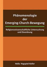 Phänomenologie der Emerging-Church-Bewegung